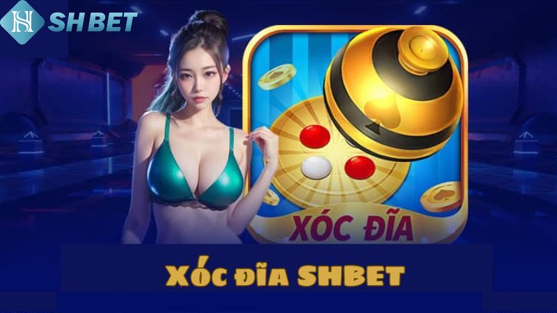 Xóc đĩa Shbet online là gì?